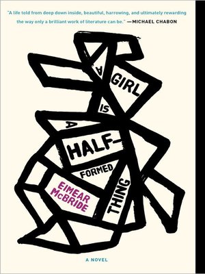 cover image of A Girl Is a Half-formed Thing